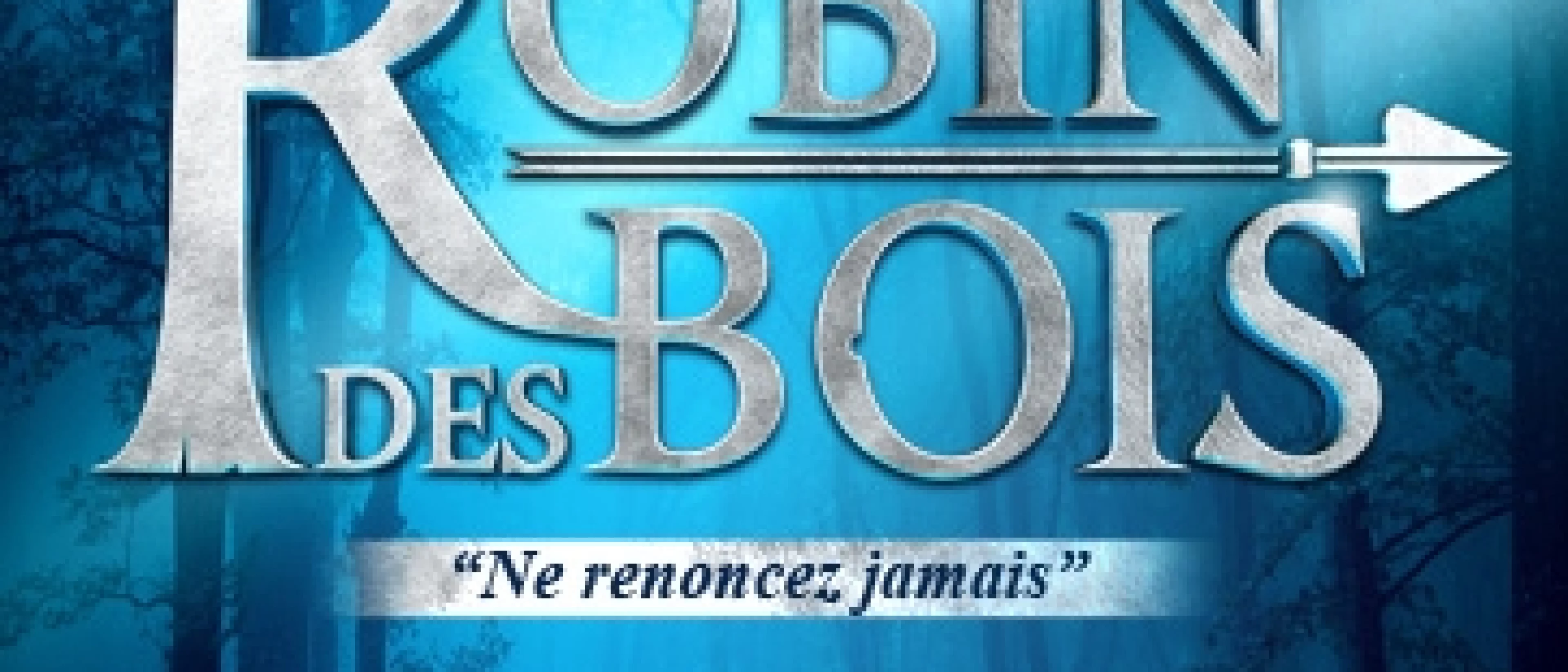 "Robin des bois" avec M.POKORA