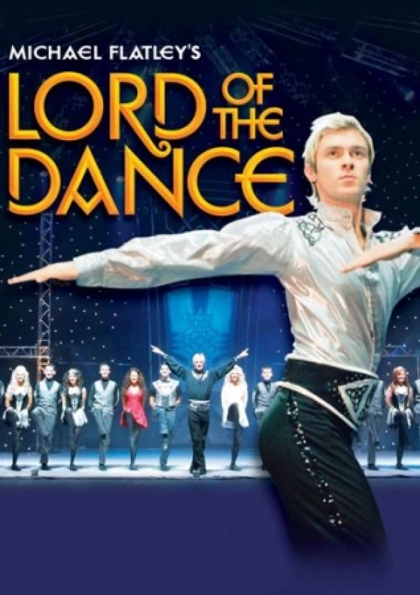 LORD OF THE DANCE (Michael Flatley)