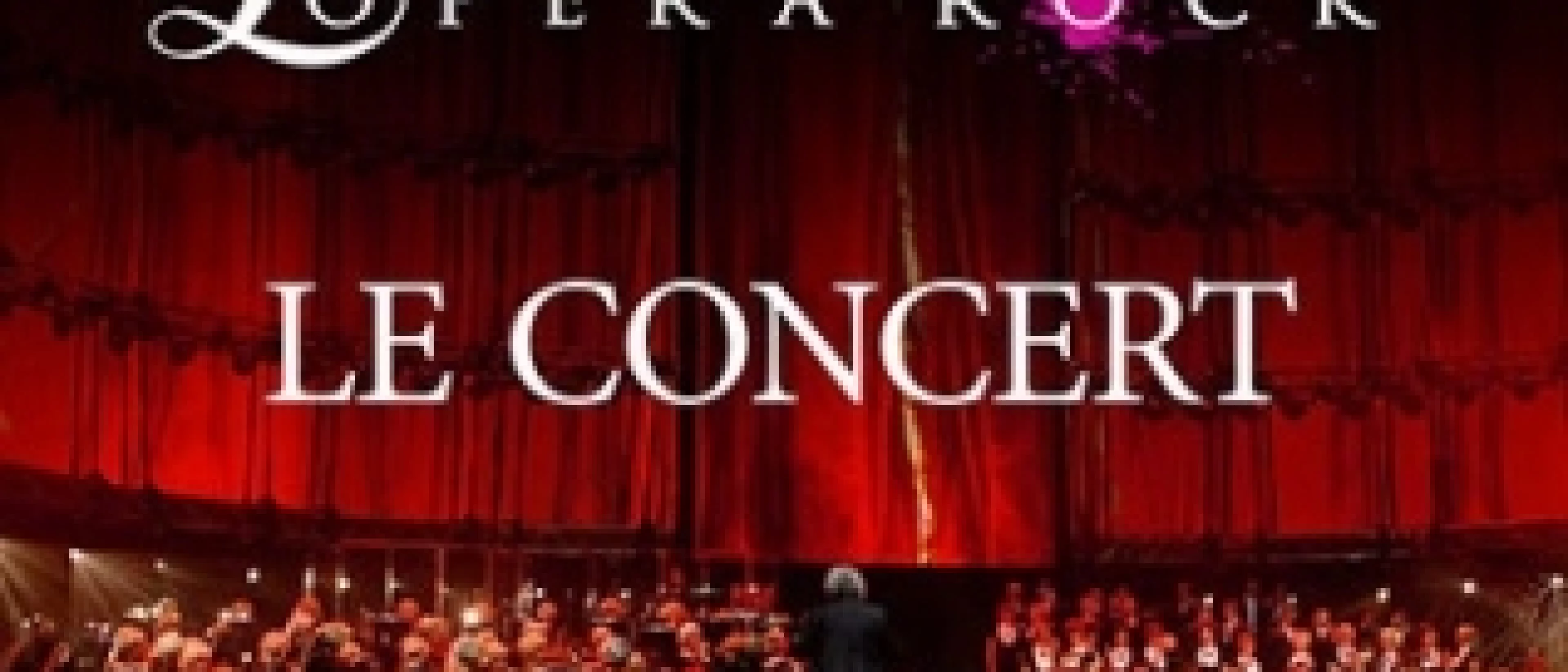 (MOZART L'opéra Rock  - Le Concert) Reporté