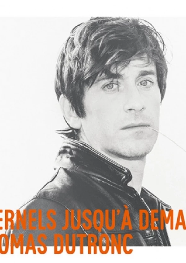 (Thomas DUTRONC) Annulé