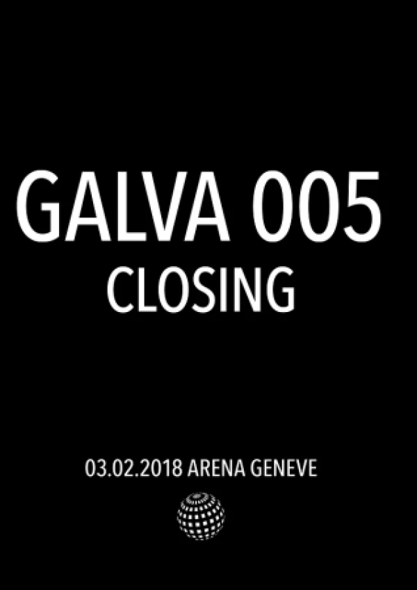 GALVA 005 Closing