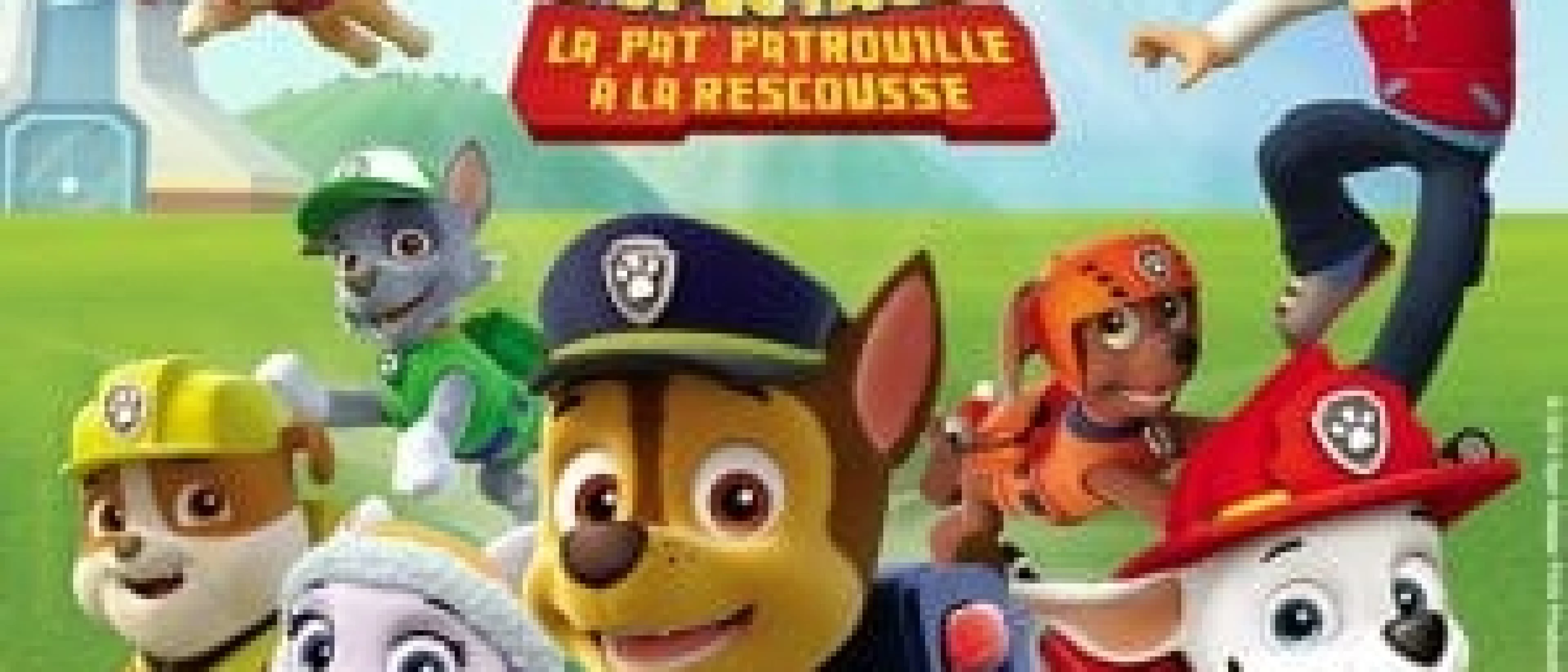 La Pat' Patrouille - Le spectacle