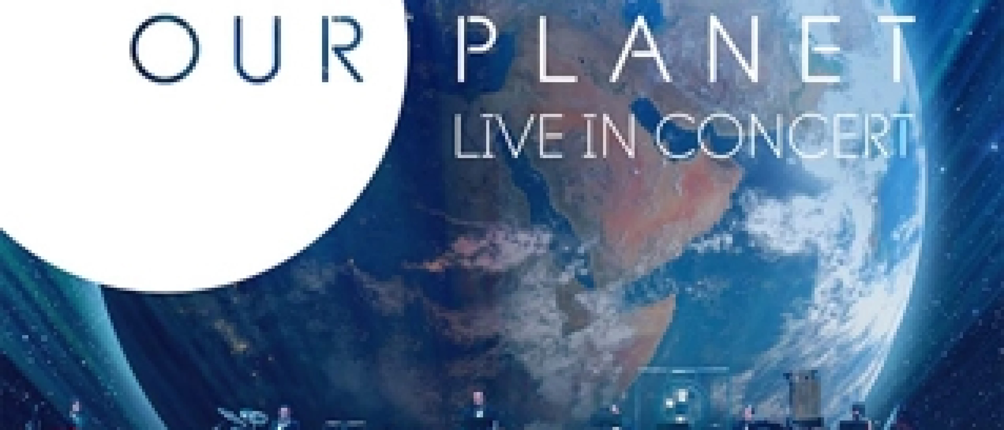 (OUR PLANET Live in Concert)