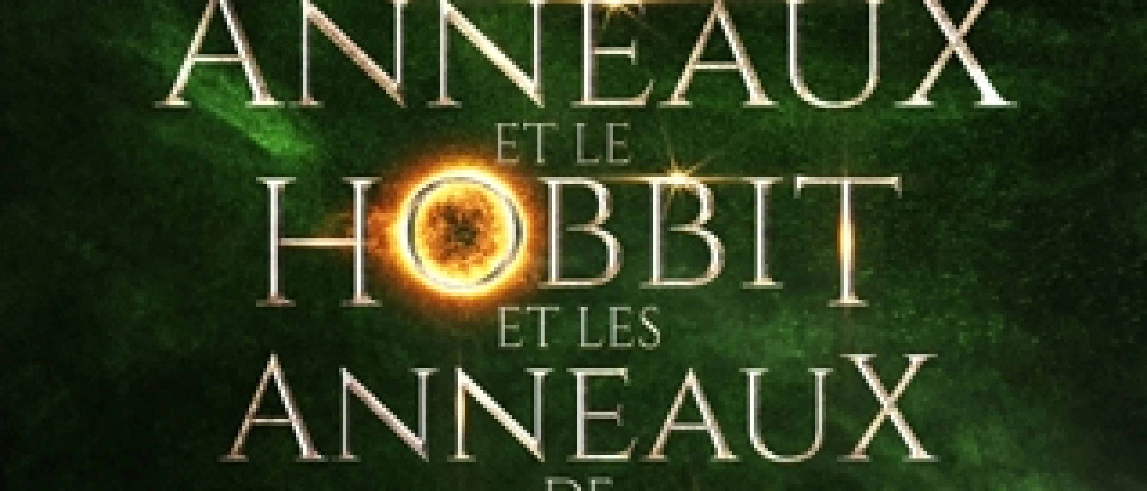 Le Seigneur des Anneaux & Le Hobbit