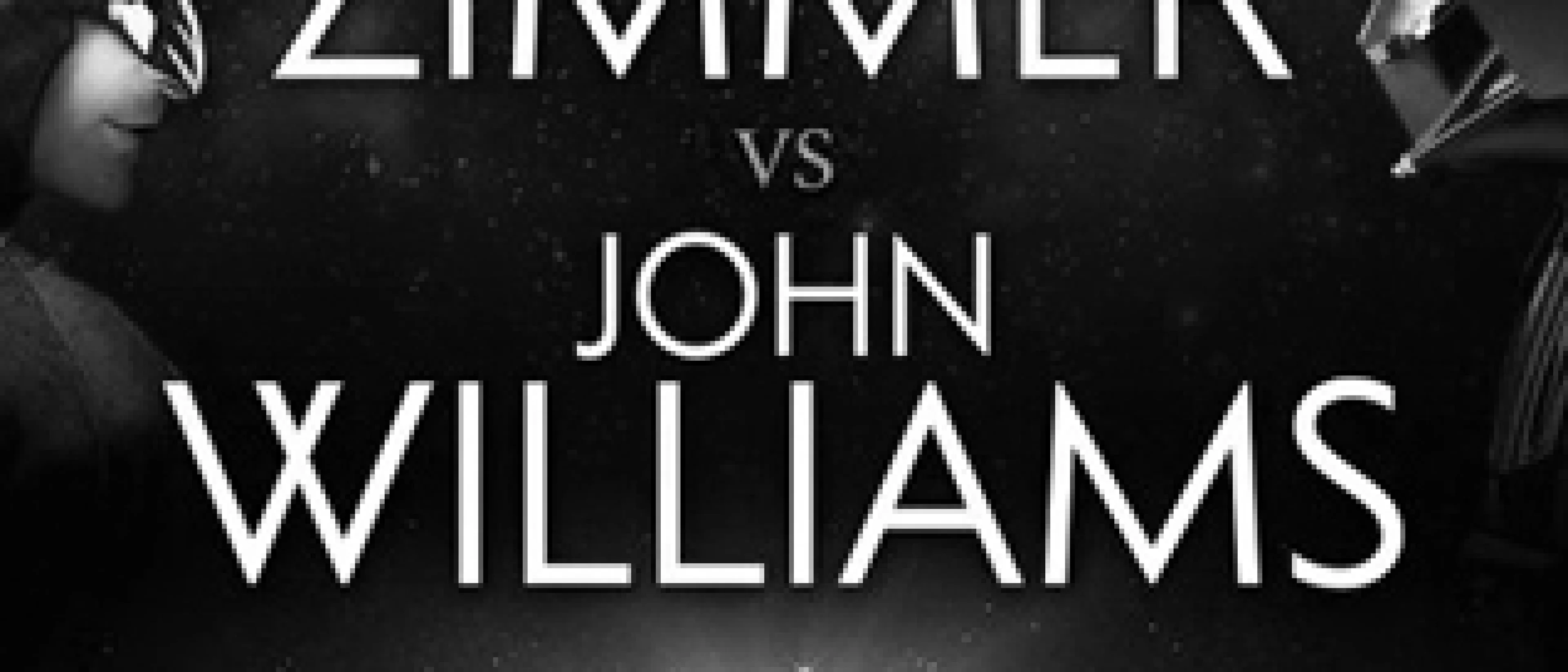 (The Music of H. Zimmer vs J. Williams)