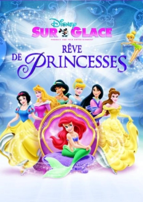 Disney sur Glace "Rêve de Princesses"