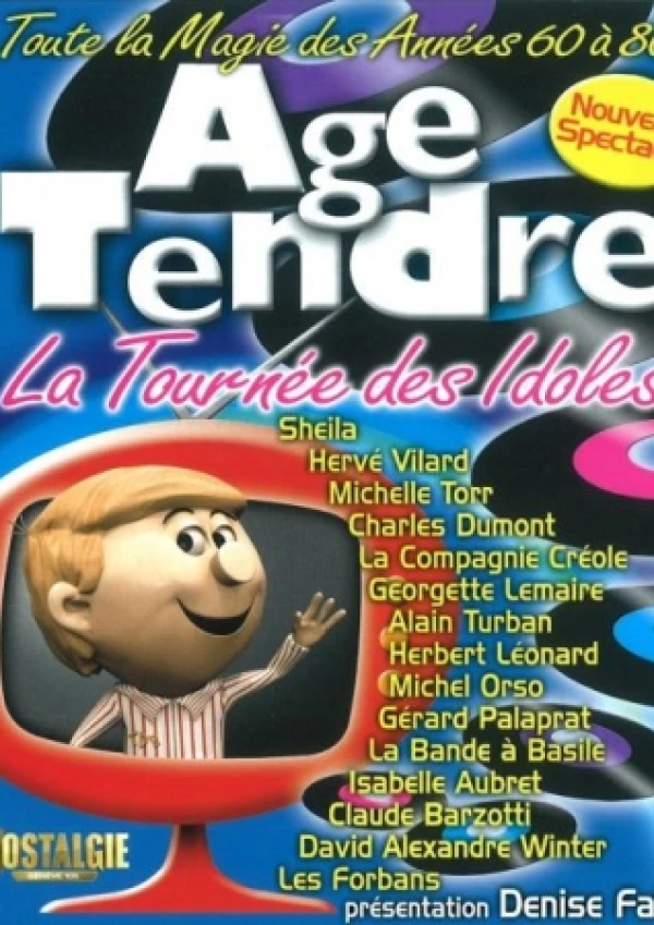 Age tendre - La tournée des Idoles