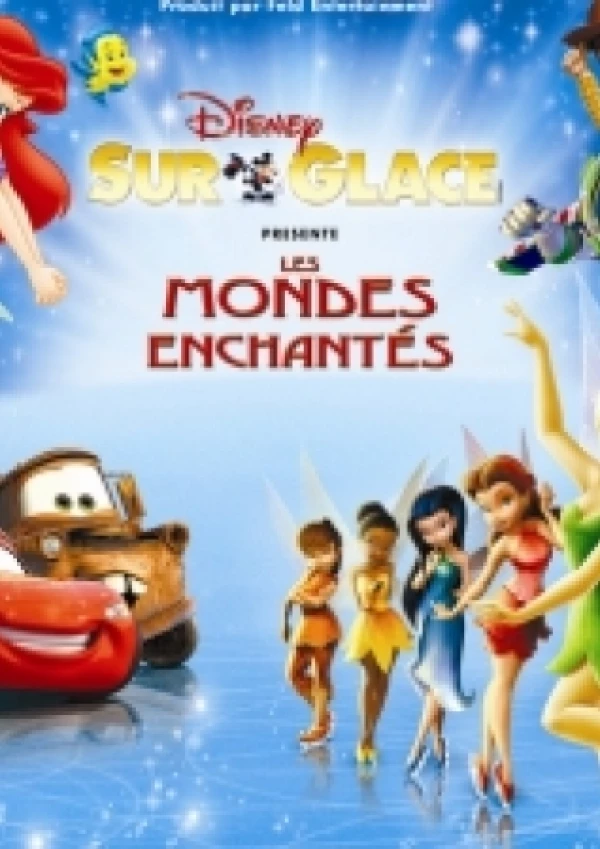 Disney Sur Glace présente "Les Mondes Enchantés"