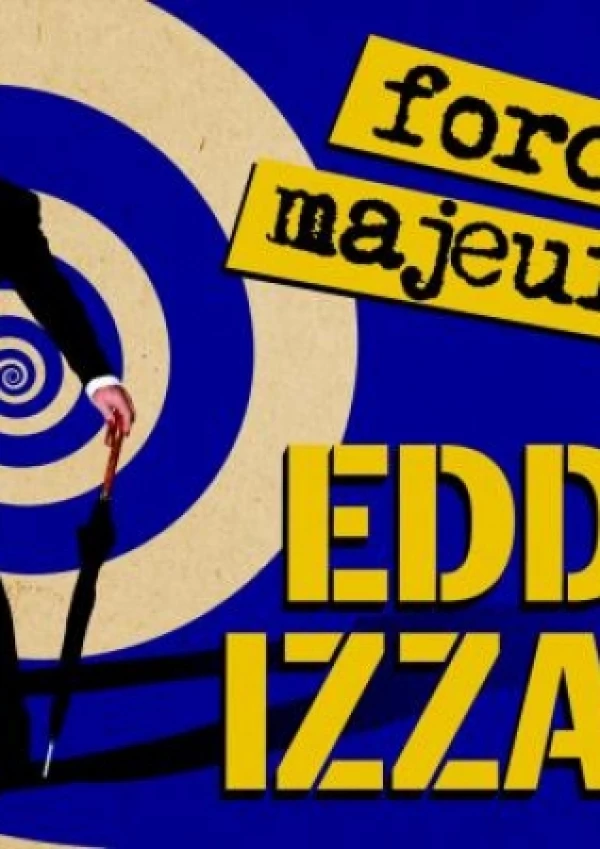 Eddie IZZARD - "Force majeure"