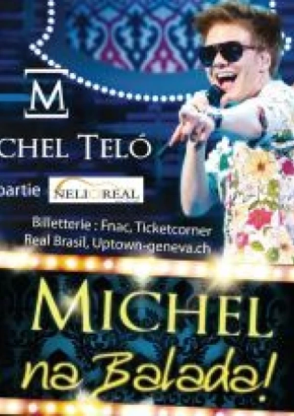 Michel TELO (1ère partie Nelio REAL)