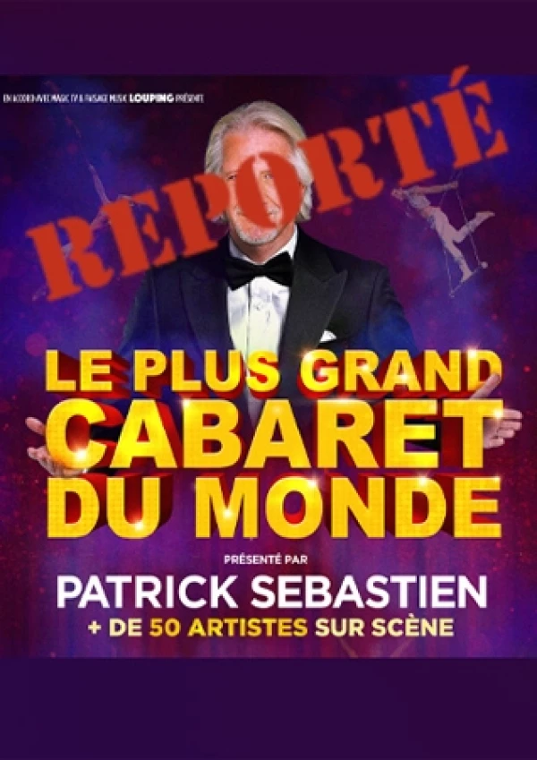 (Le plus grand Cabaret du Monde)